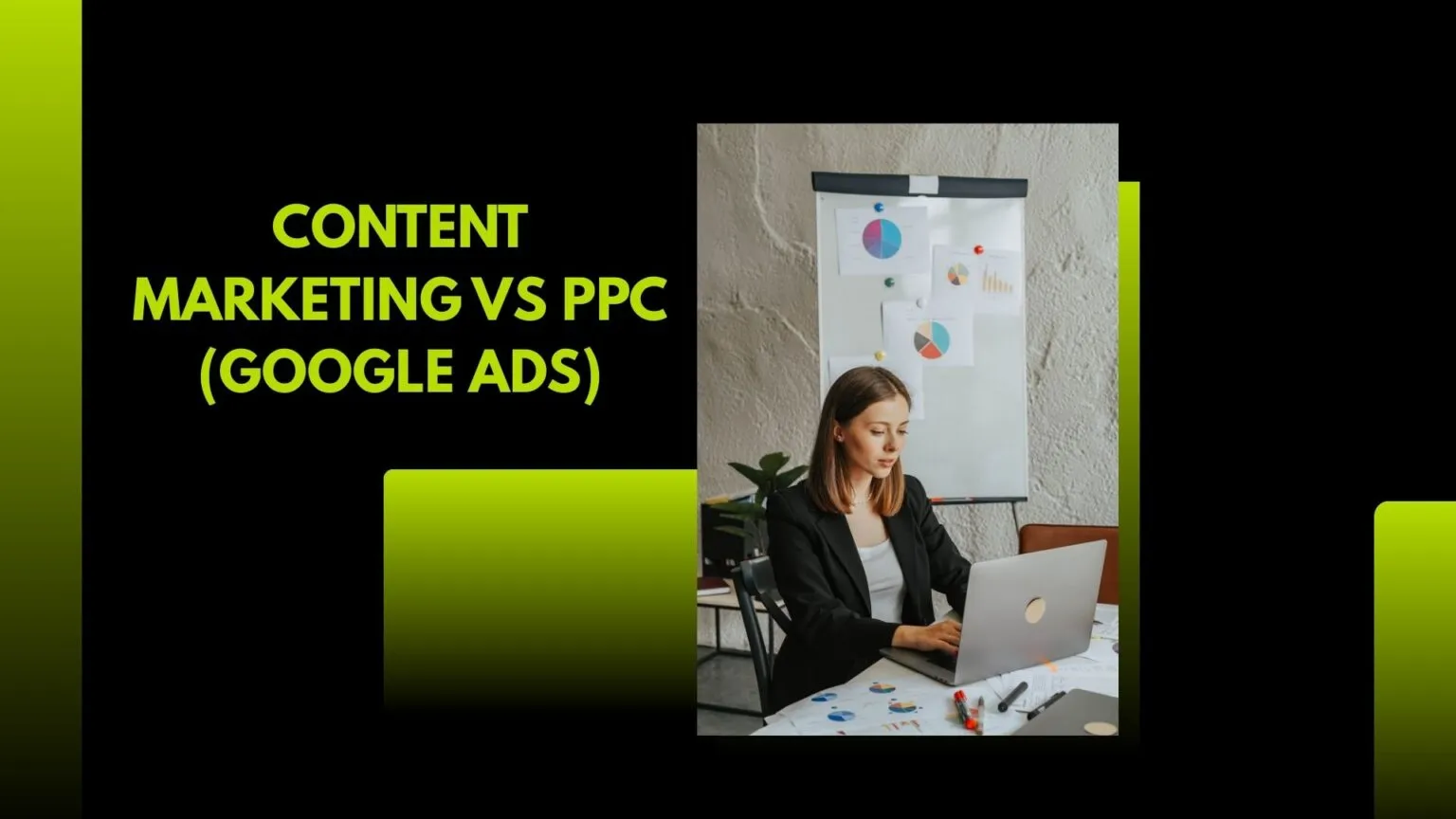 Content Marketing vs PPC (Google Ads)