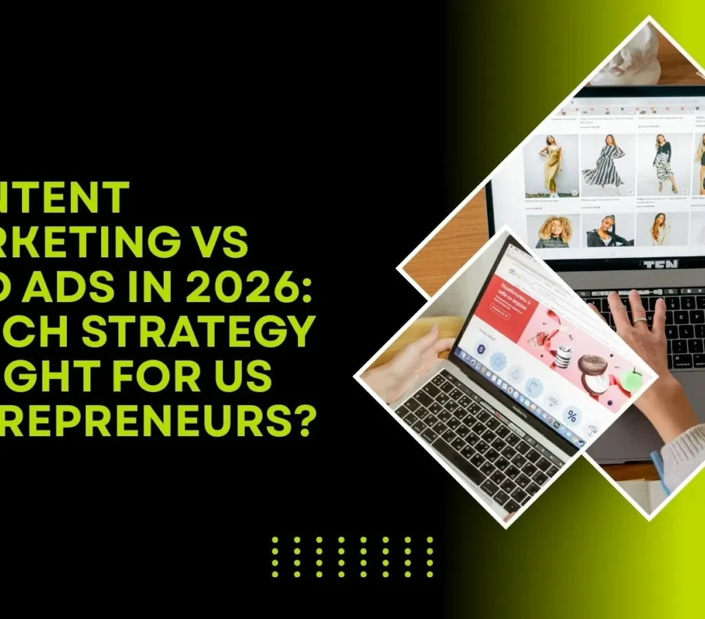 Content-Marketing-vs-Paid-Ads-in-2026-Which Strategy Is Right for US Entrepreneurs