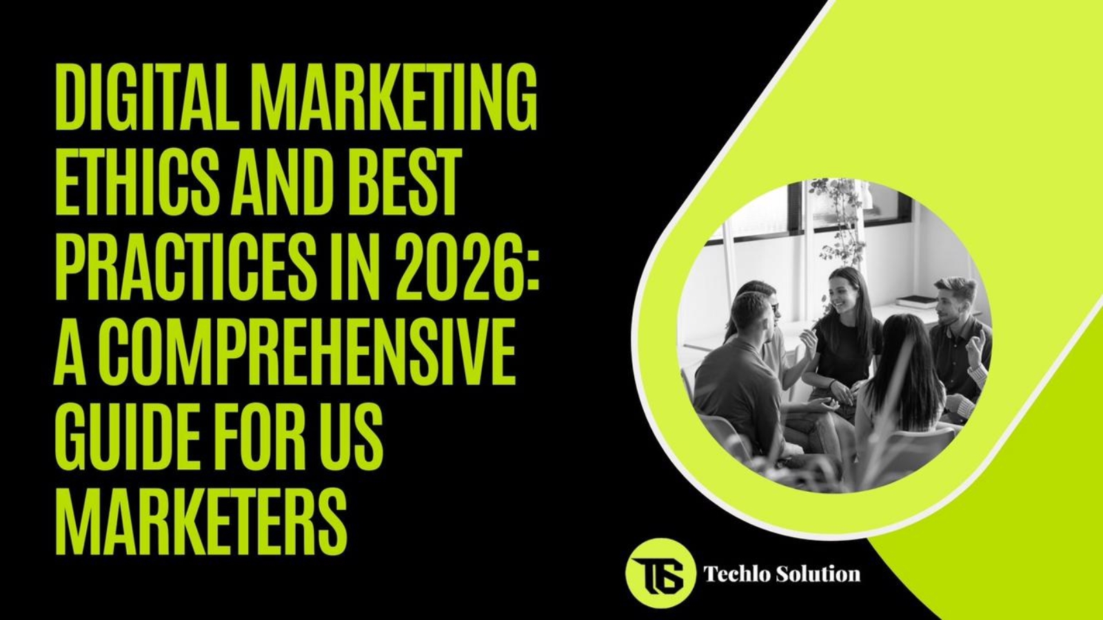 Digital Marketing Ethics and Best Practices in 2026