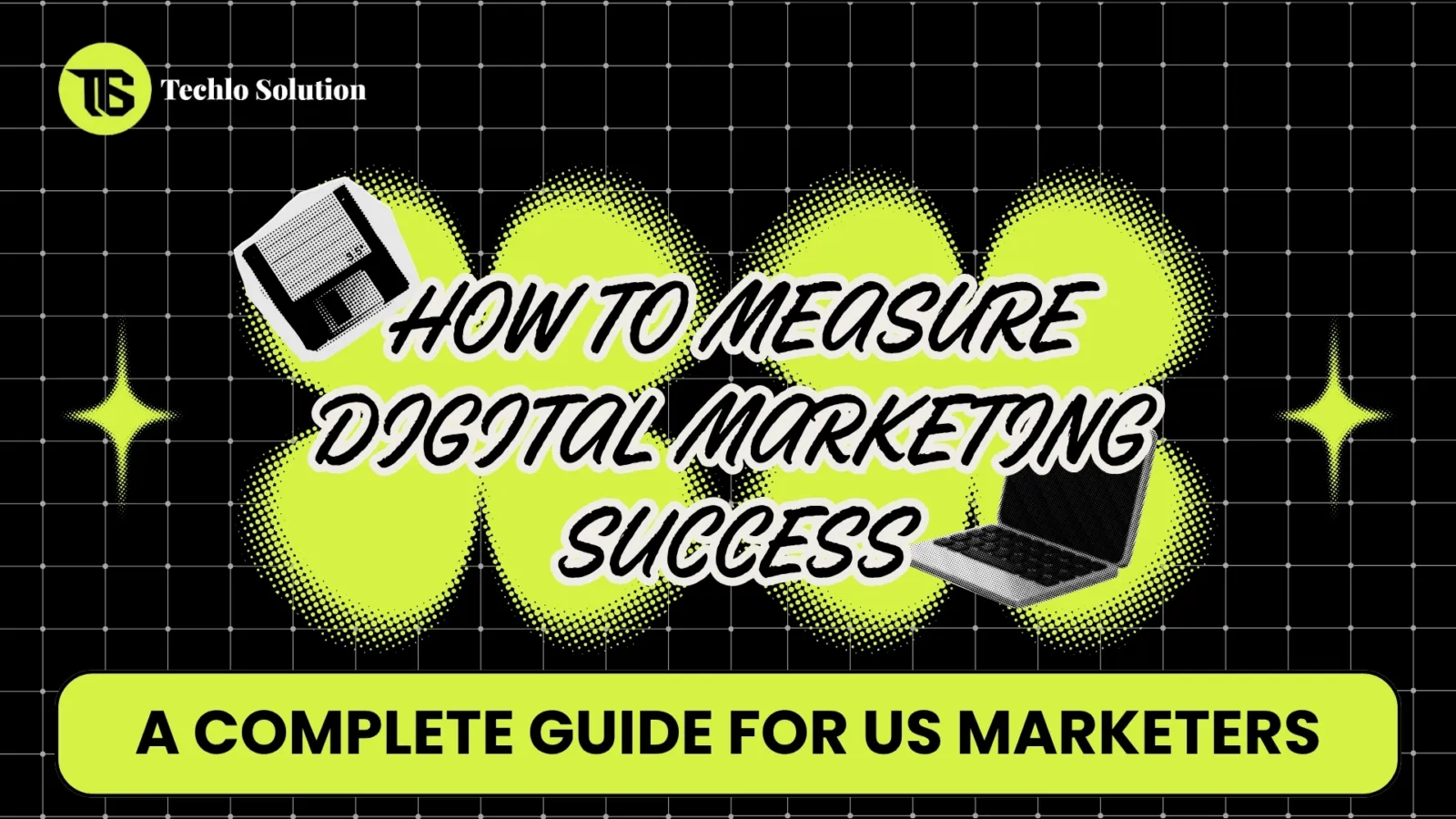 How-to-Measure-Digital-Marketing-Success-A-Complete-Guide-for-US-Marketers