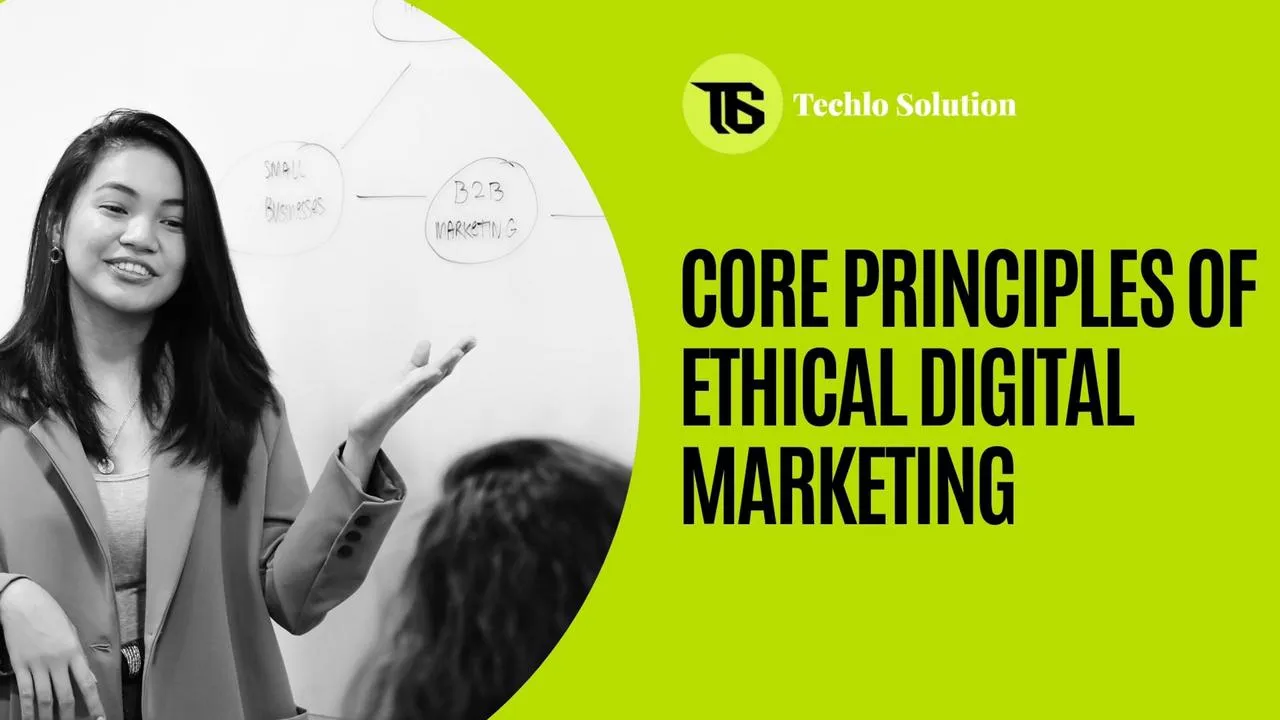 Core Principles of Ethical Digital Marketing