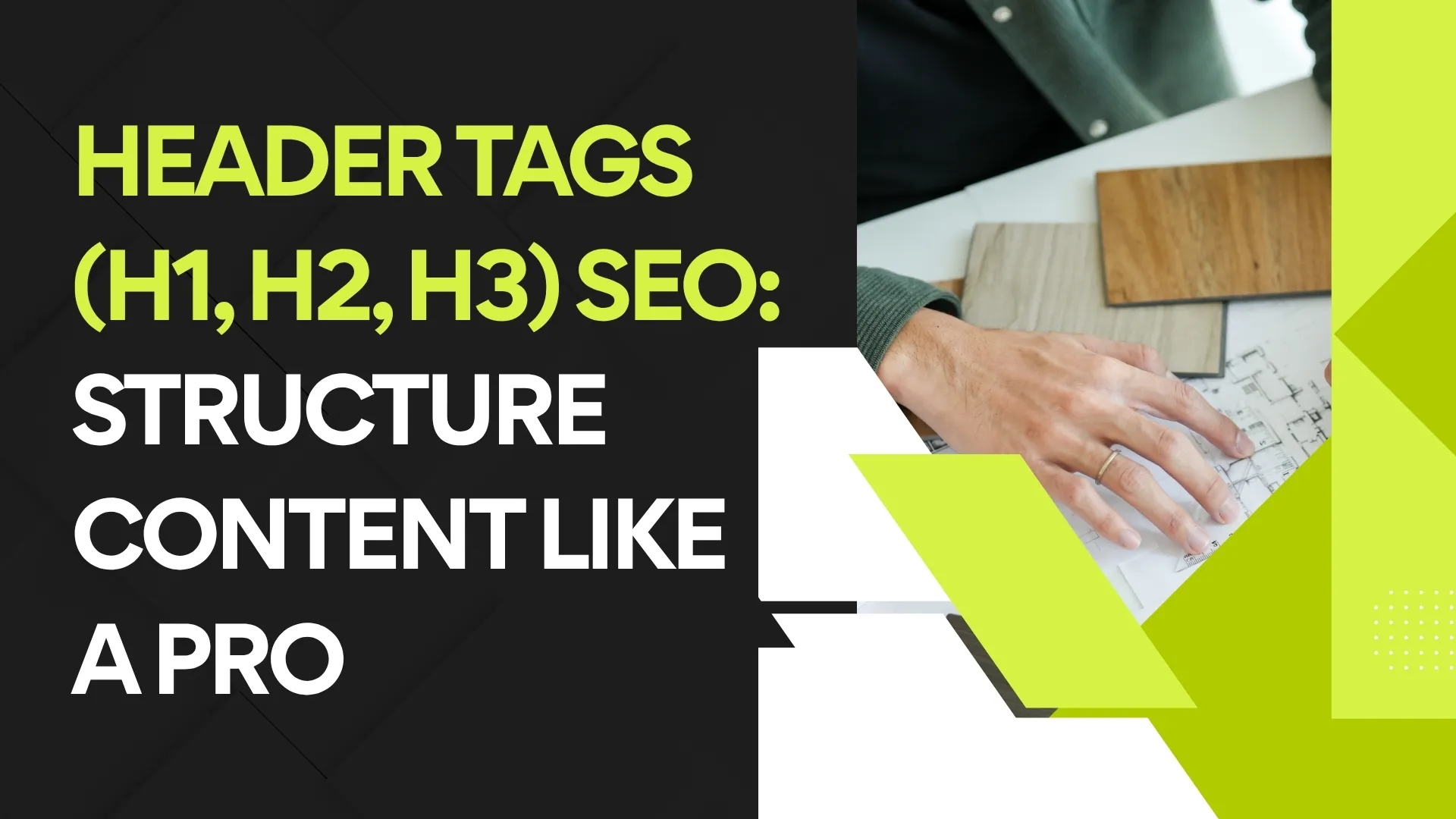 Header Tags (H1, H2, H3) SEO Structure Content Like a Pro