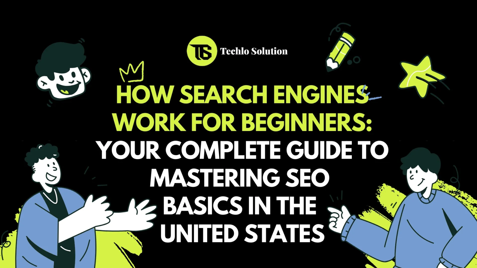 How Search Engines Work for Beginners: Your Complete Guide to Mastering SEO Basics in the United States