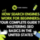 How Search Engines Work for Beginners: Your Complete Guide to Mastering SEO Basics in the United States