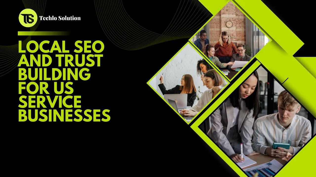 Local SEO and Trust Building for US Service Businesses