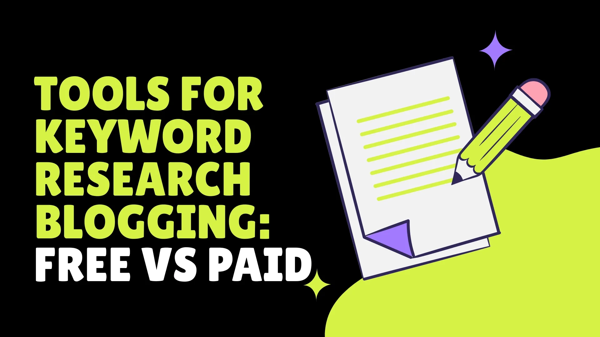 Tools for Keyword Research Blogging: Free vs Paid
